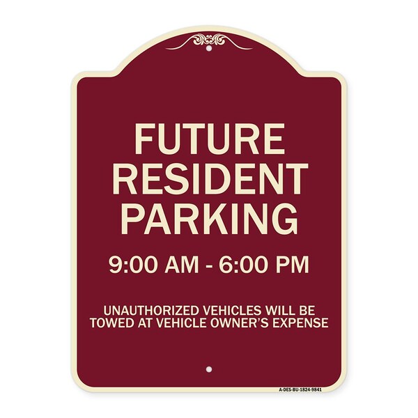 Signmission Designer Series-Future Resident Parking 9:00 To 6:00 Burgungy, 24" x 18", BU-1824-9841 A-DES-BU-1824-9841 - main